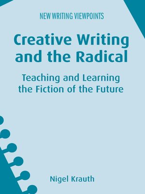 cover image of Creative Writing and the Radical